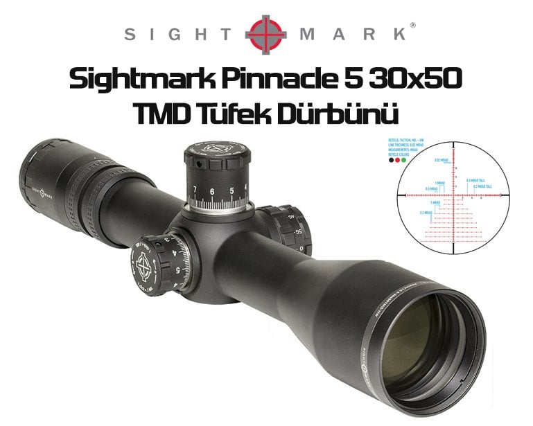 Sightmark Pinnacle 5-30x50 TMD Tüfek Dürbünü