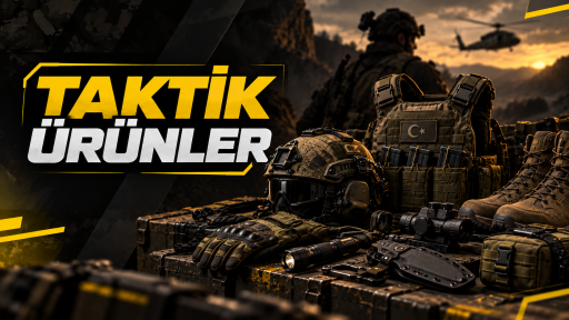 TAKTİK ÜRÜNLER
