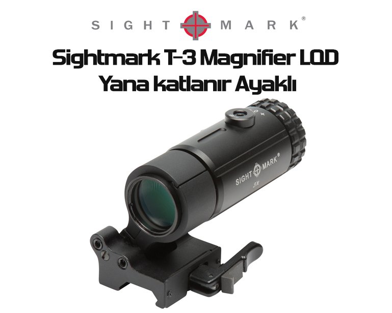 Sightmark T-3 Magnifier LQD Yana katlanır Ayaklı SM19063